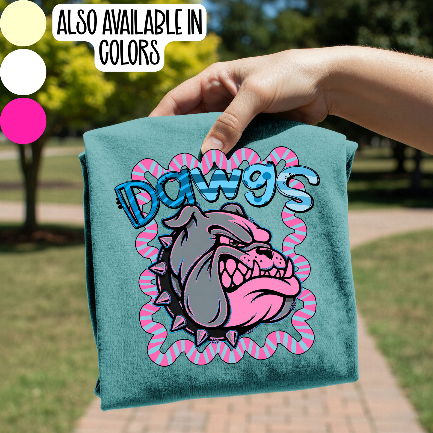 Dawgs Whimsy Gildan Comfort Colors Tultex Shirt