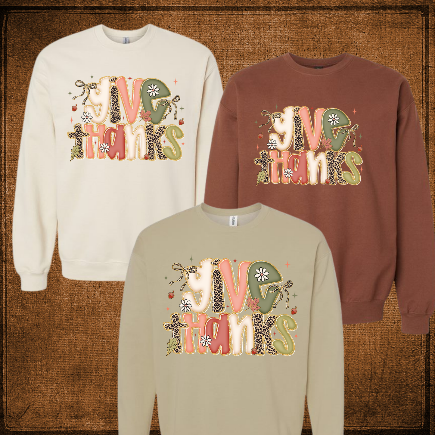 Give Thanks Sweatshirt