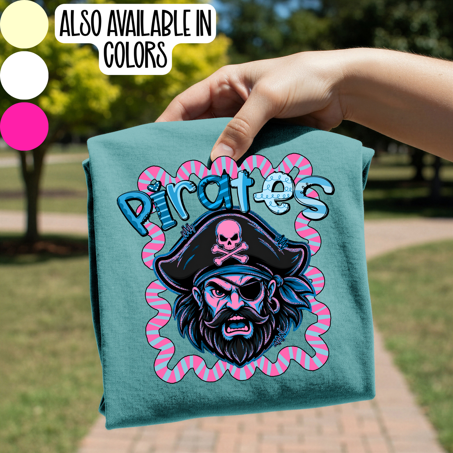 Pirates Whimsy Gildan Comfort Colors Tultex Shirt