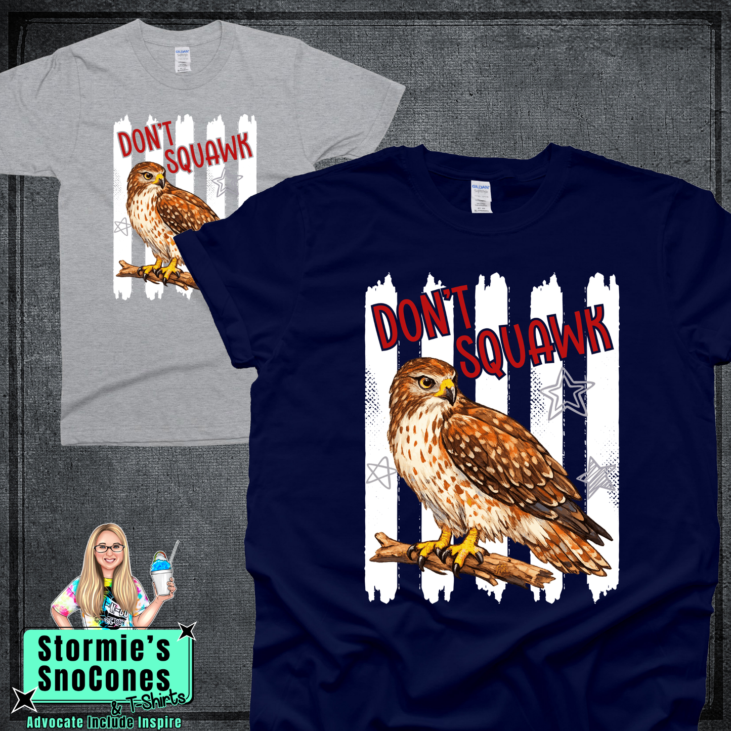 Don't Squawk Hawk Tshirt