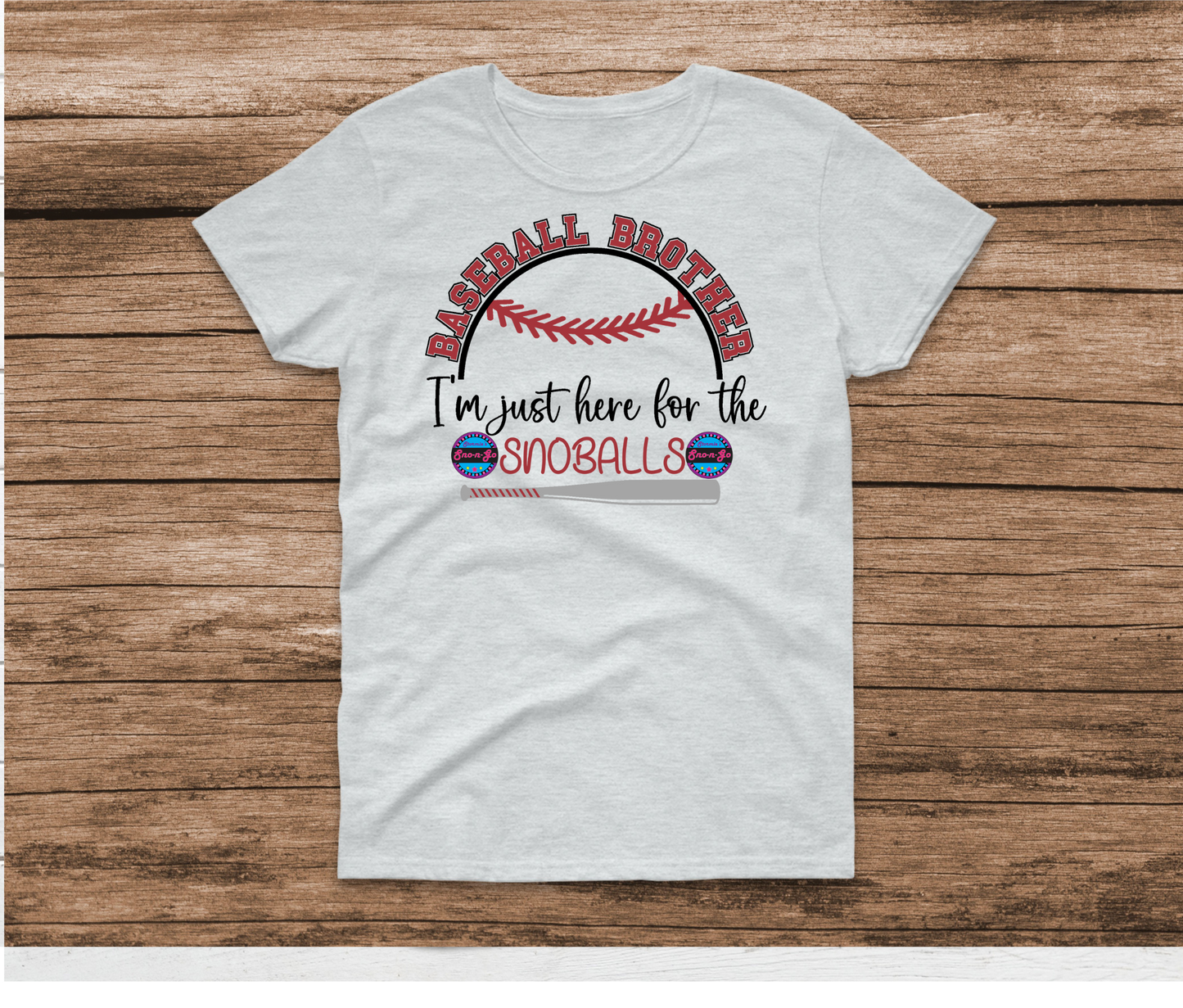 Baseball Brother I'm Just Here For The Snoballs Shirt