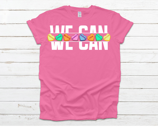 We Can Values Conversation Hearts Shirt