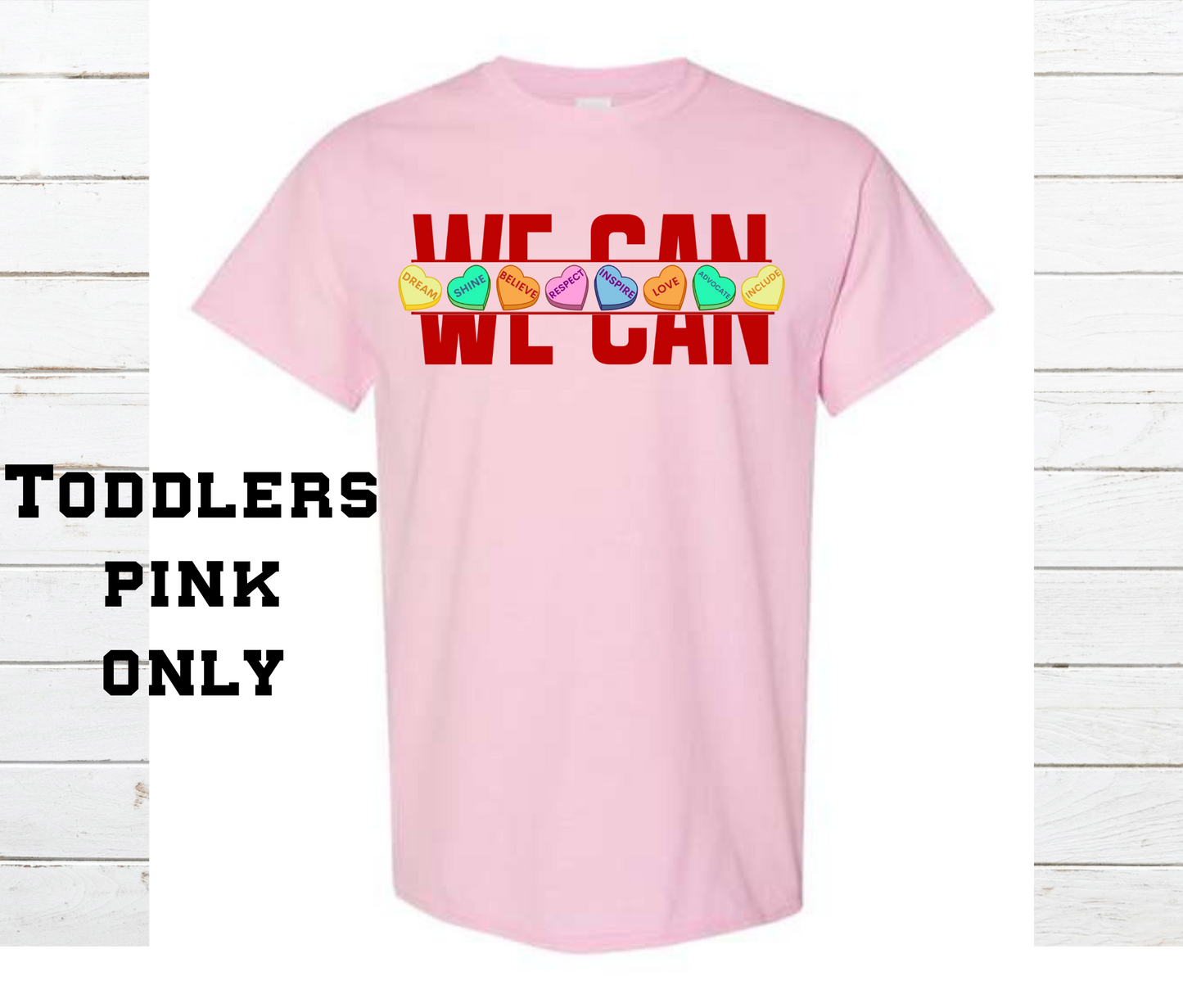 We Can Values Conversation Hearts Shirt