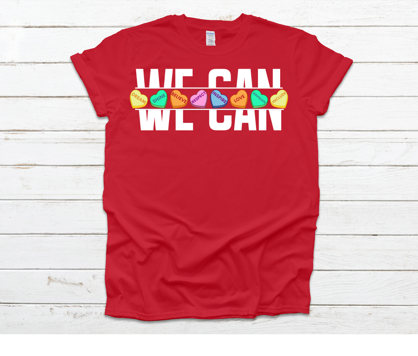 We Can Values Conversation Hearts Shirt