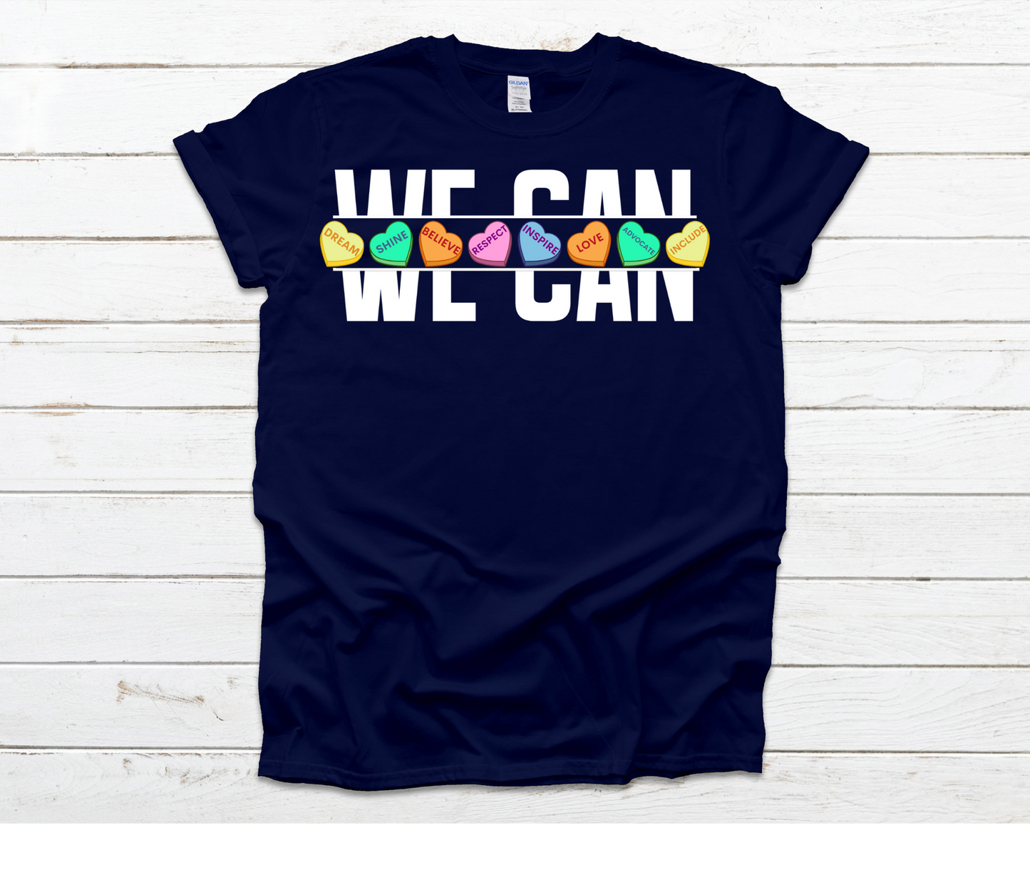 We Can Values Conversation Hearts Shirt