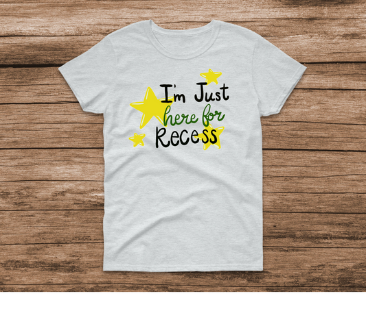 Just Here for Recess Ash Shirt by Ashley Sattler