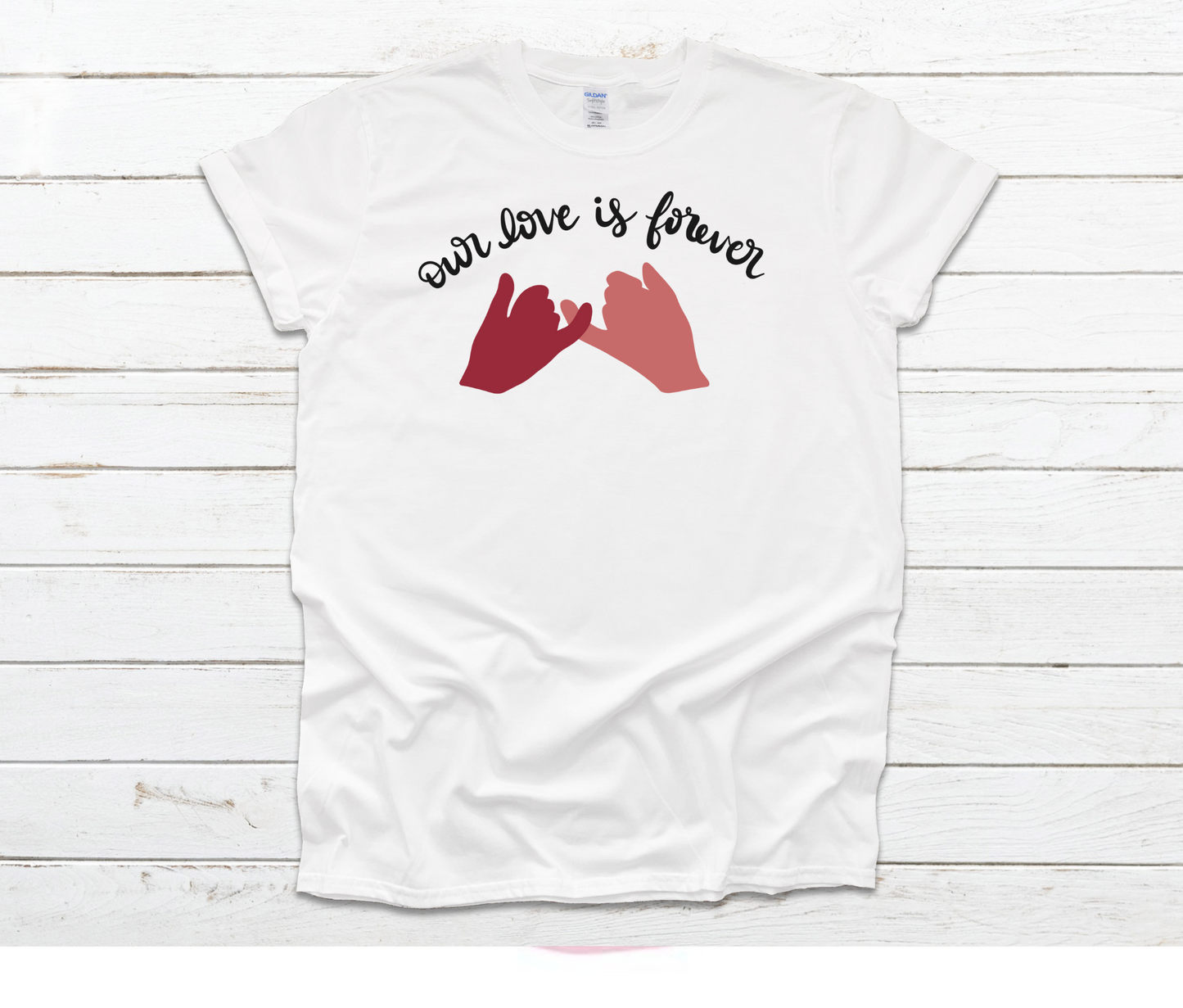 Our Love is Forever Shirt