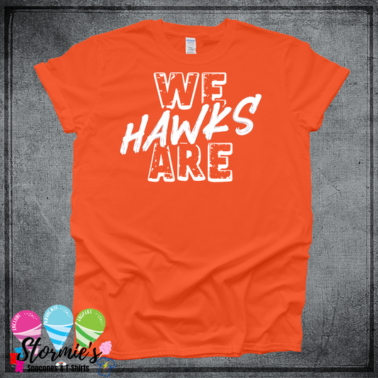 1st Grade - We Are Hawks - China Elementary- Sour Lake Elementary Color Wars/Field Day 2025 Shirt Orange