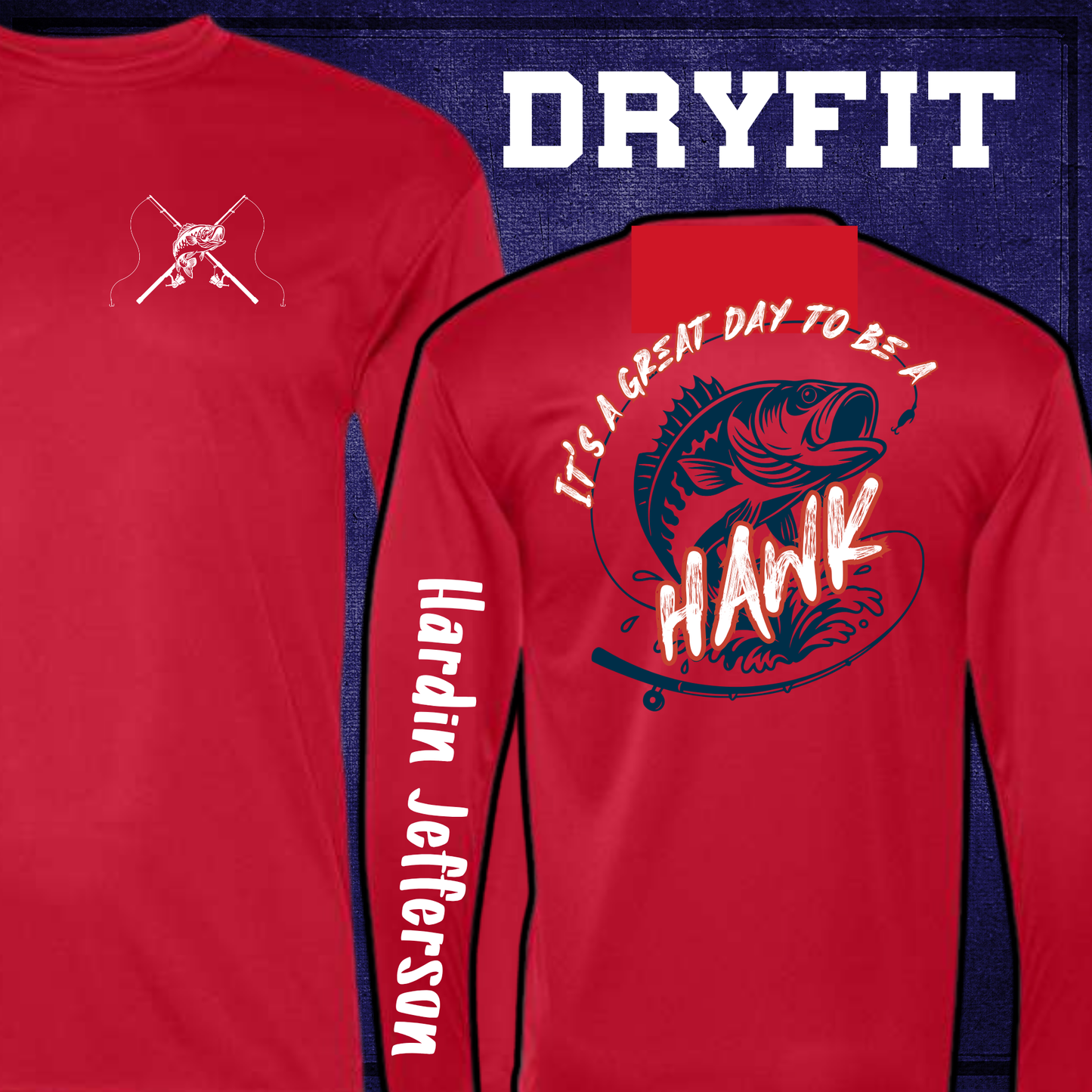 HJ Fishing Team Great Day Fish Red LONG SLEEVE DRY FIT Shirt