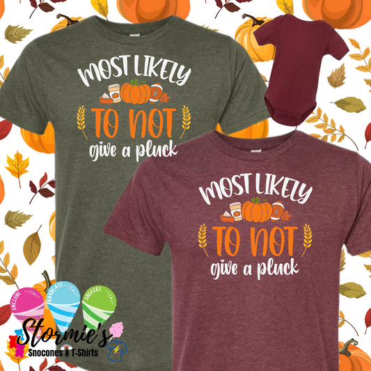 Thanksgiving Group Shirts - Most Likely To - Not Give a Pluck