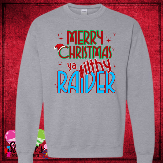 Merry Christmas Ya Filthy Raiders - Sport Gray Shirt & Sweatshirt & Hoodie & Long Sleeve Shirt