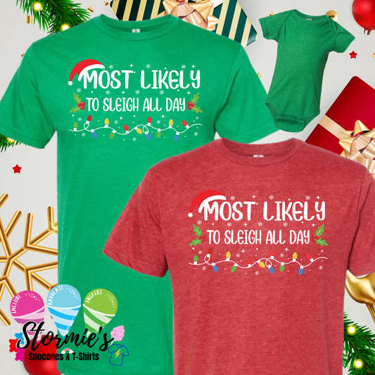 Christmas Lights Group Shirts - Most Likely To - Sleigh All Day