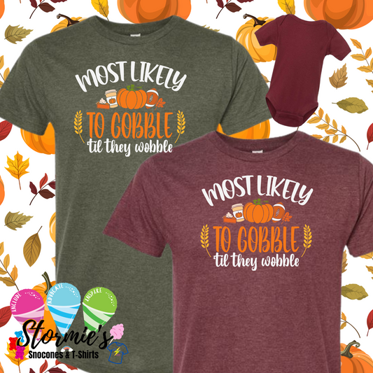 Thanksgiving Group Shirts - Most Likely To - Gobble Til They Wobble