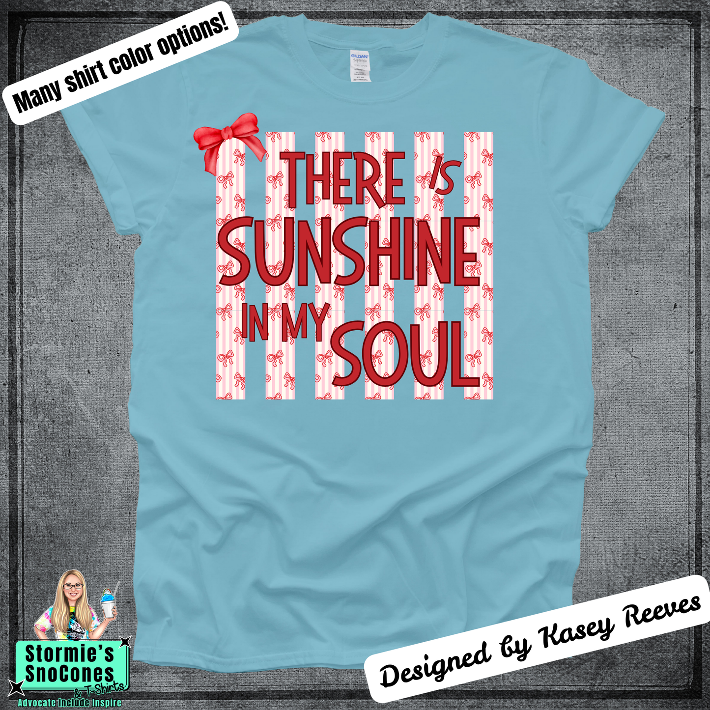 There is Sunshine in my Soul Tshirt Designed by Kasey Reeves
