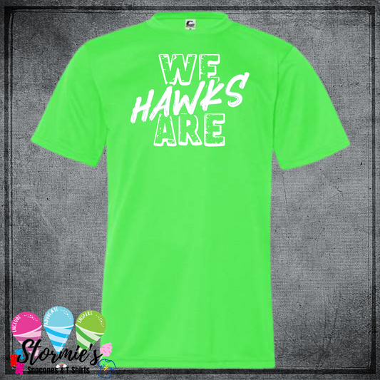 4th Grade -  We Are Hawks - China Elementary- Sour Lake Elementary Color Wars/Field Day 2025 Shirt Green DRY FIT Shirt