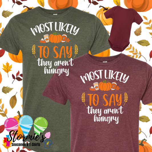 Thanksgiving Group Shirts - Most Likely To - Say They Aren't Hungry