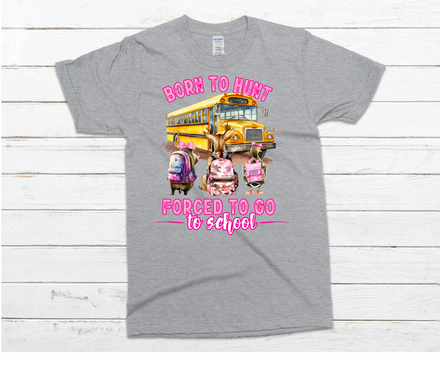 Born To Hunt Forced To Go To School Girl Shirt