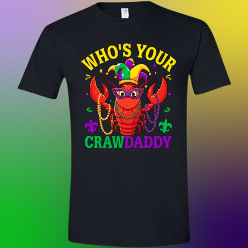 Mardi Gras Who's Your Crawdaddy Black Shirt