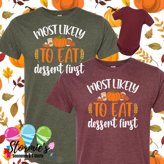 Thanksgiving Group Shirts - Most Likely To - Eat Dessert First