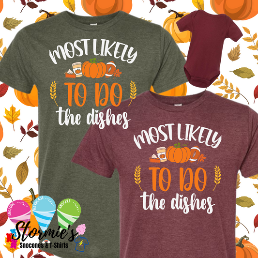 Thanksgiving Group Shirts - Most Likely To - Do The Dishes