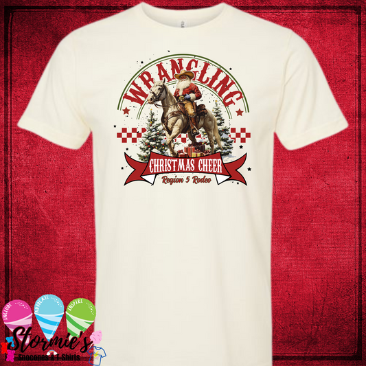 Wrangling Christmas Cheer Region 5 Shirt