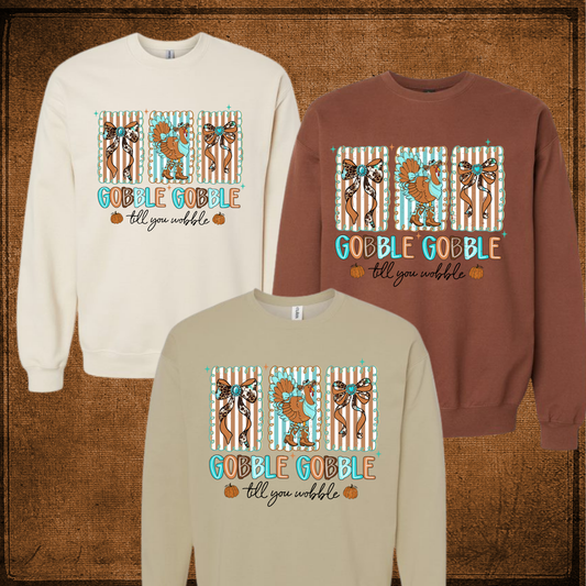 Gobble Until You Wobble Sweatshirt