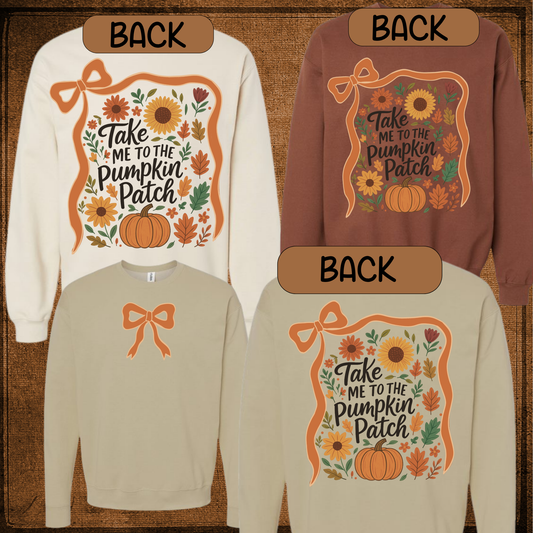 Take Me to the Pumpkin Patch Sweatshirt