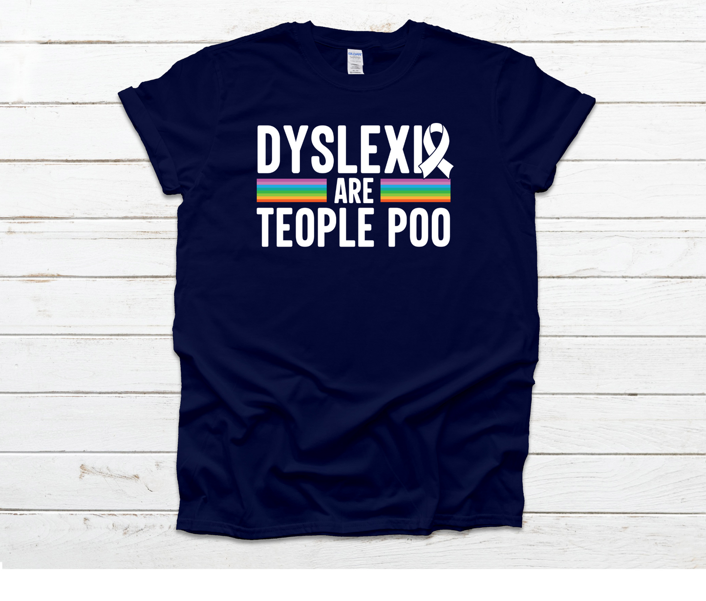 Dyslexia Are Teople Poo Shirt