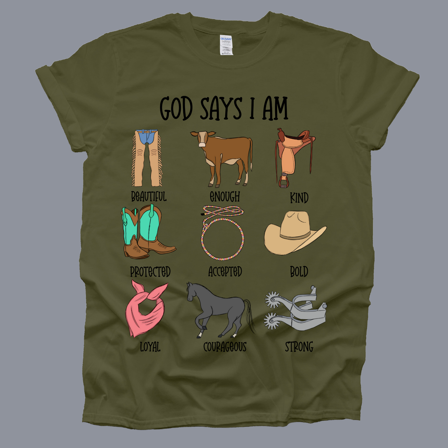 God Says I am... Cowboy Military Green Shirt