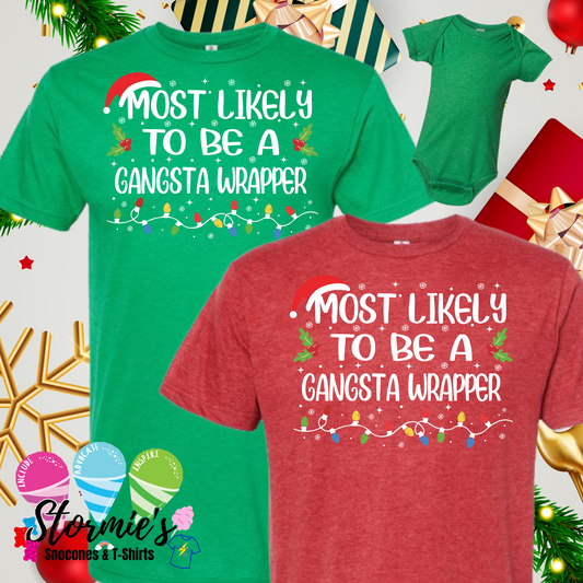 Christmas Lights Group Shirts - Most Likely To - Be a Gansta Wrapper