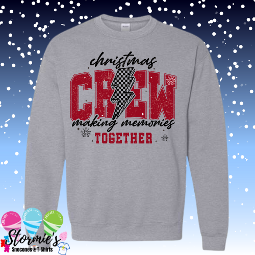 Christmas Crew Making Memories Together Sport Gray Sweatshirt & Hoodie & Long Sleeve Shirt