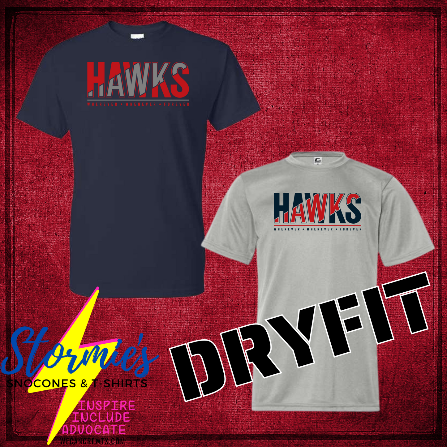 Wherever Whenever Forever Hawks Dry Fit Shirt