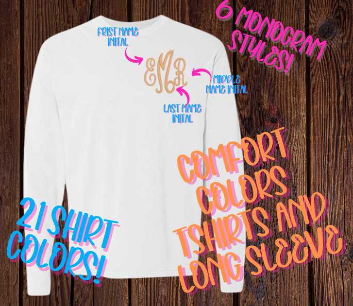 Monogramed Comfort Colors Shirt Embroidered