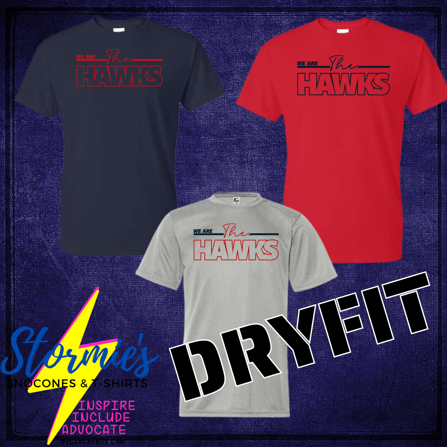 We Are The Hawks Dry Fit Shirt