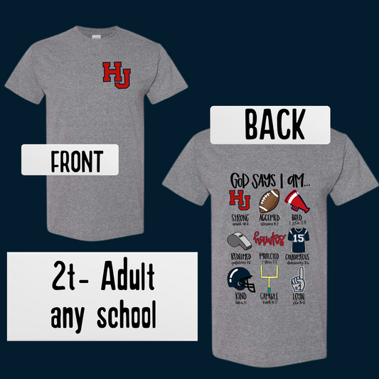 ANY SCHOOL God Says I Am Football Sport Gray Shirt