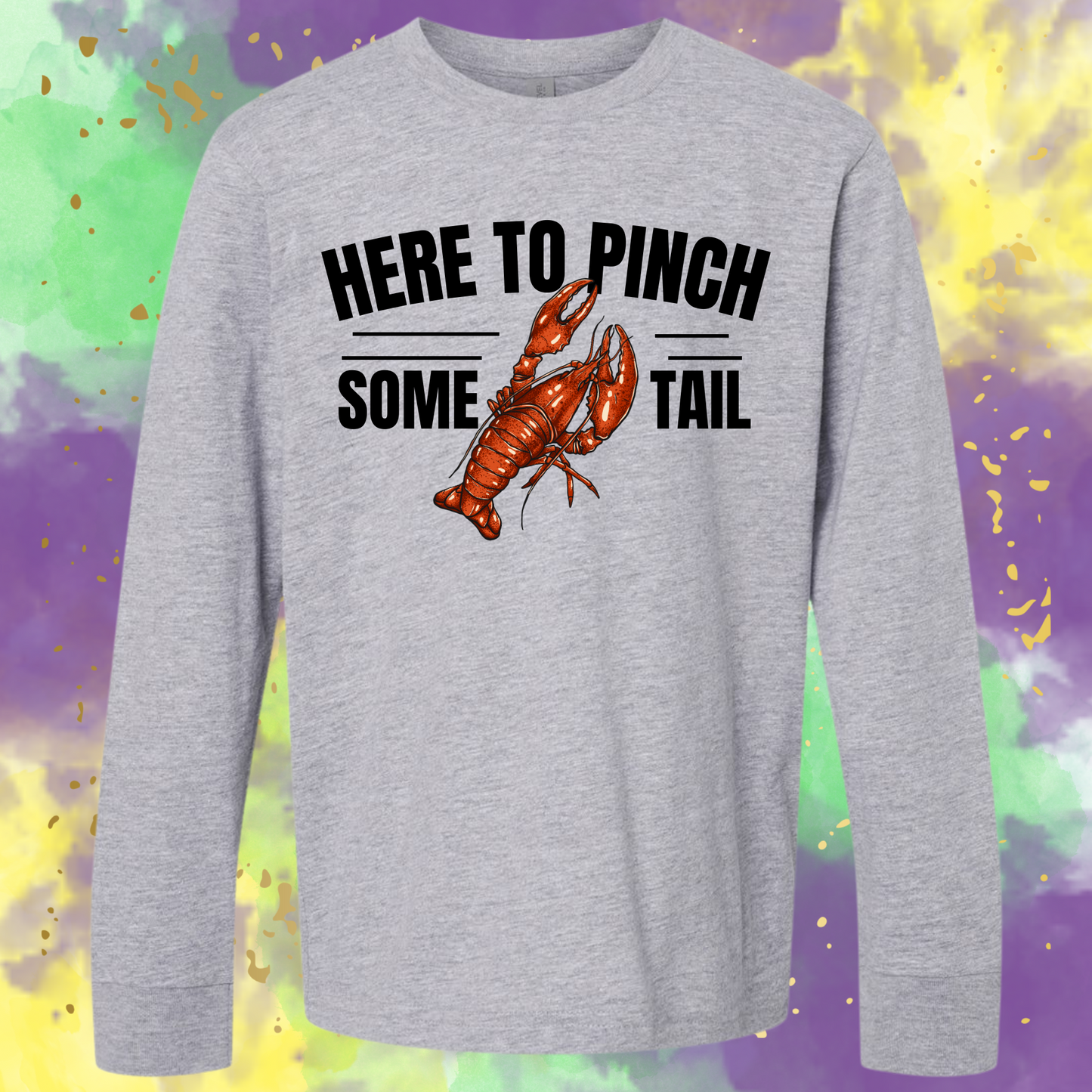 Here To Pinch Some Tail Ash Sweatshirt & Hoodie & Long Sleeve Shirt