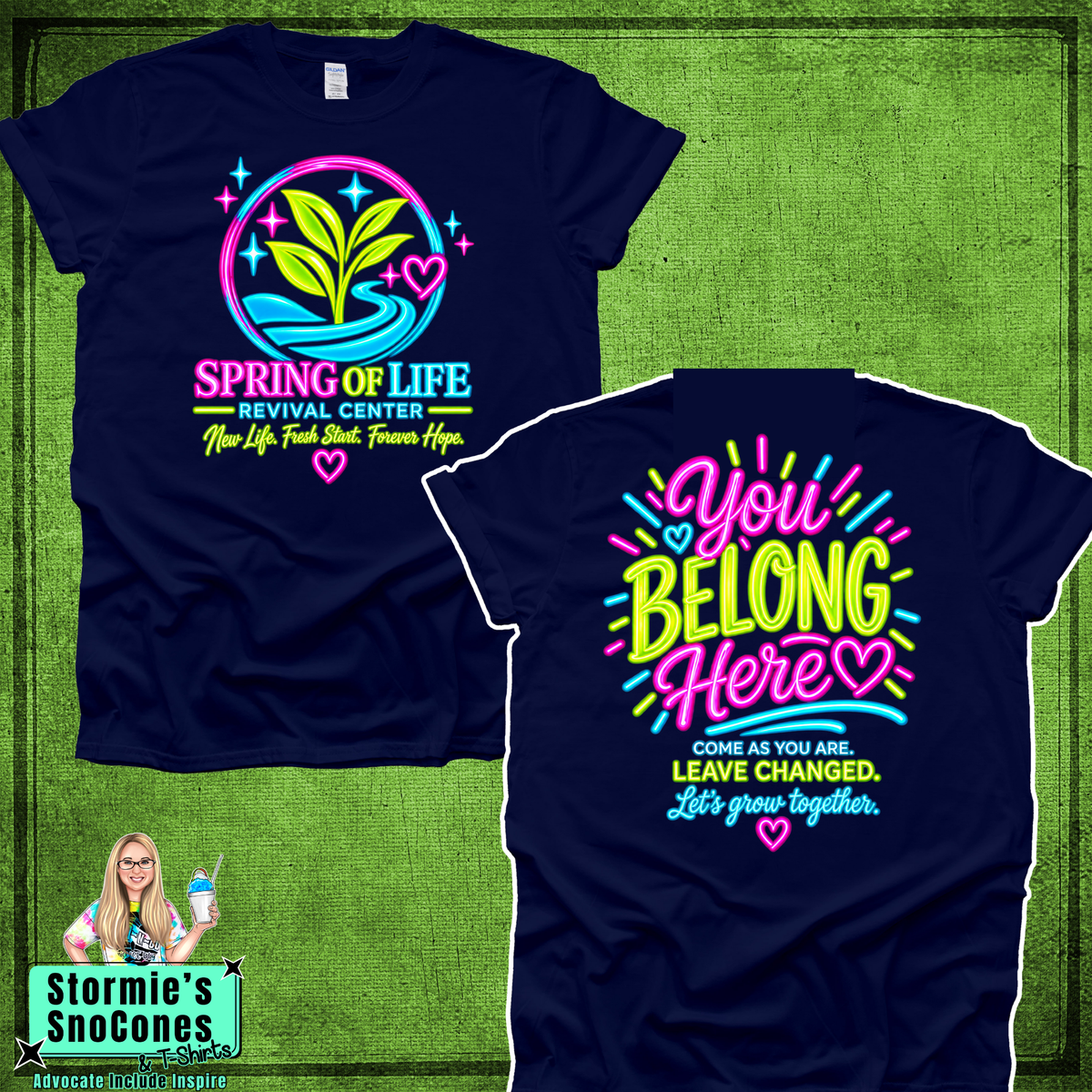 Spring of Life Revival Center - You Belong Here Pink Blue Green - Navy Gildan Comfort Colors Tultex Shirt