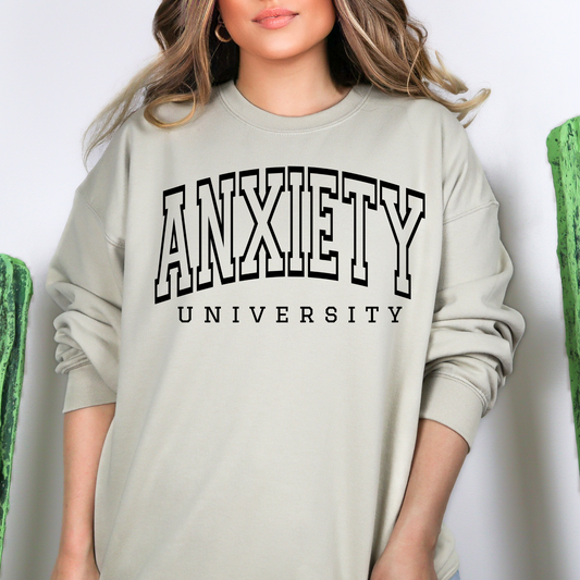 Anxiety University Gray Sweatshirt