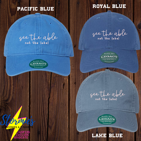 See the Able Not the Label Dad Hat Embroidered Hat - PICK UP ONLY