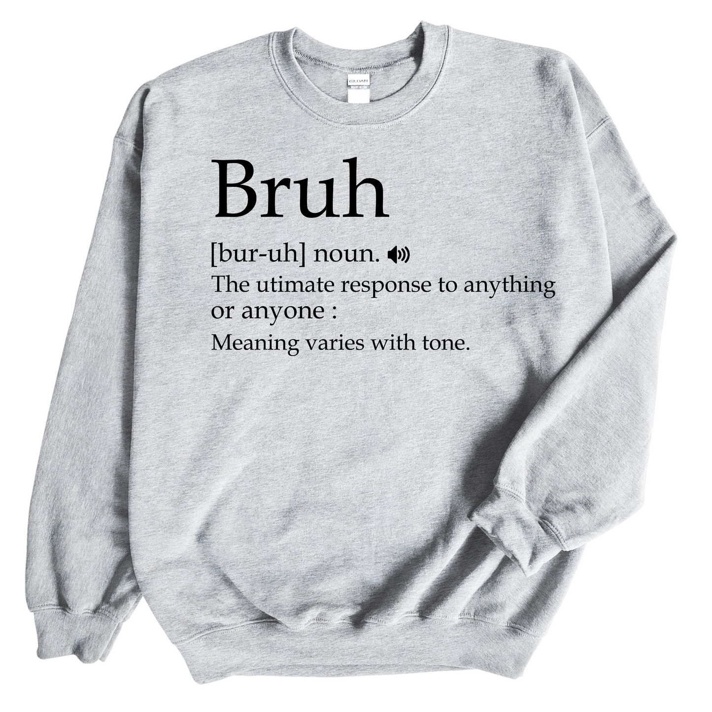 Bruh Definition Gray Sweatshirt