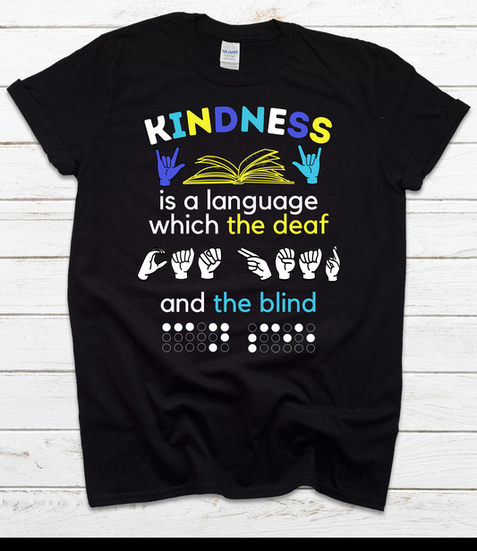 Kindness is a Language Deaf Blind Cotton & Softstyle Black Shirt