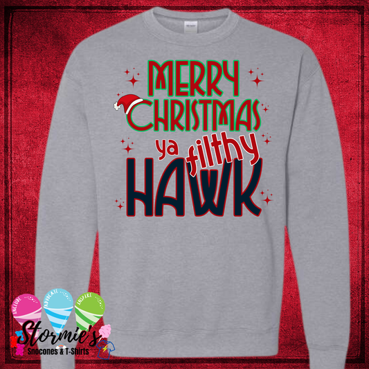 Merry Christmas Ya Filthy Hawk - Sport Gray Shirt & Sweatshirt & Hoodie & Long Sleeve Shirt