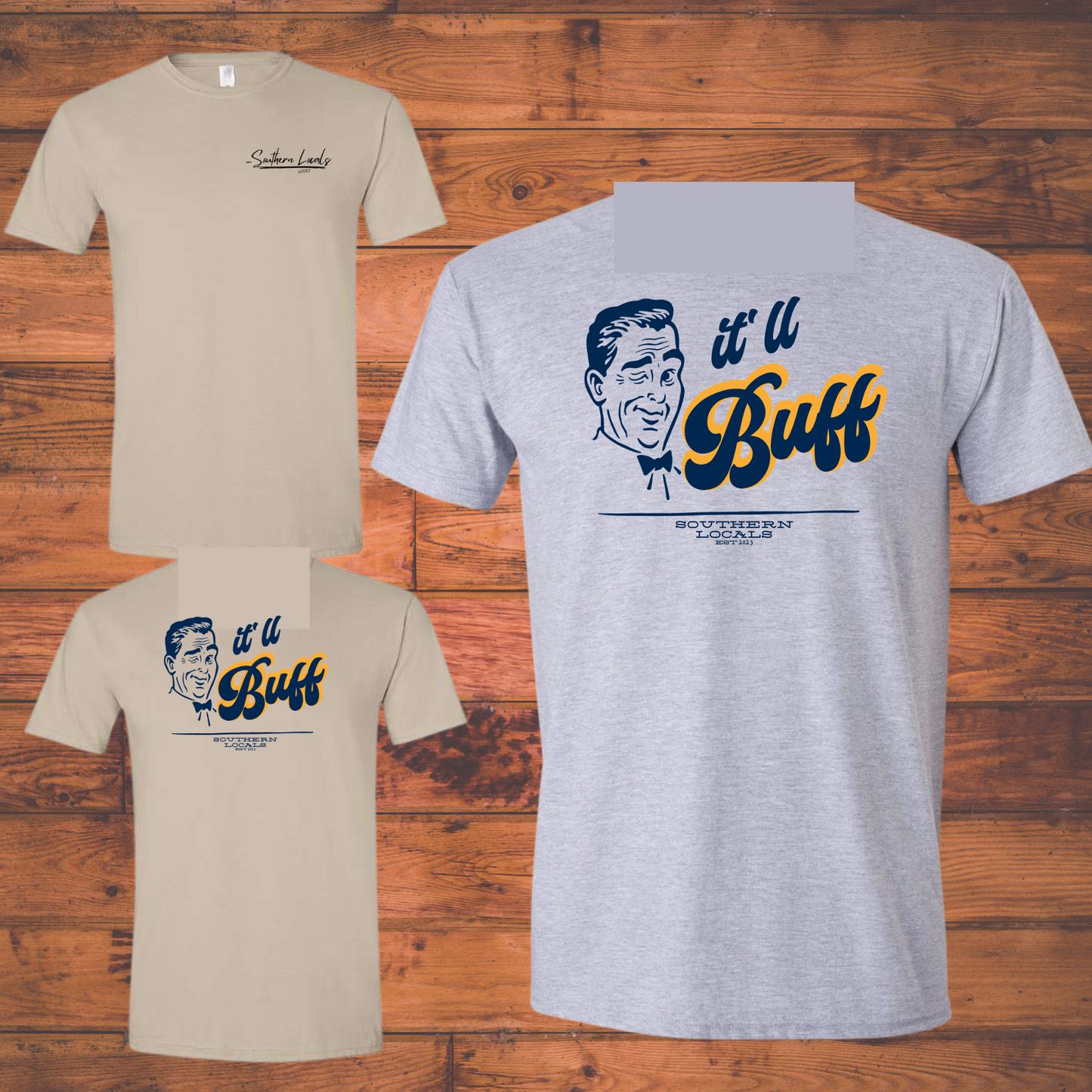 Southern Locals It'll Buff SoftStyle Shirt