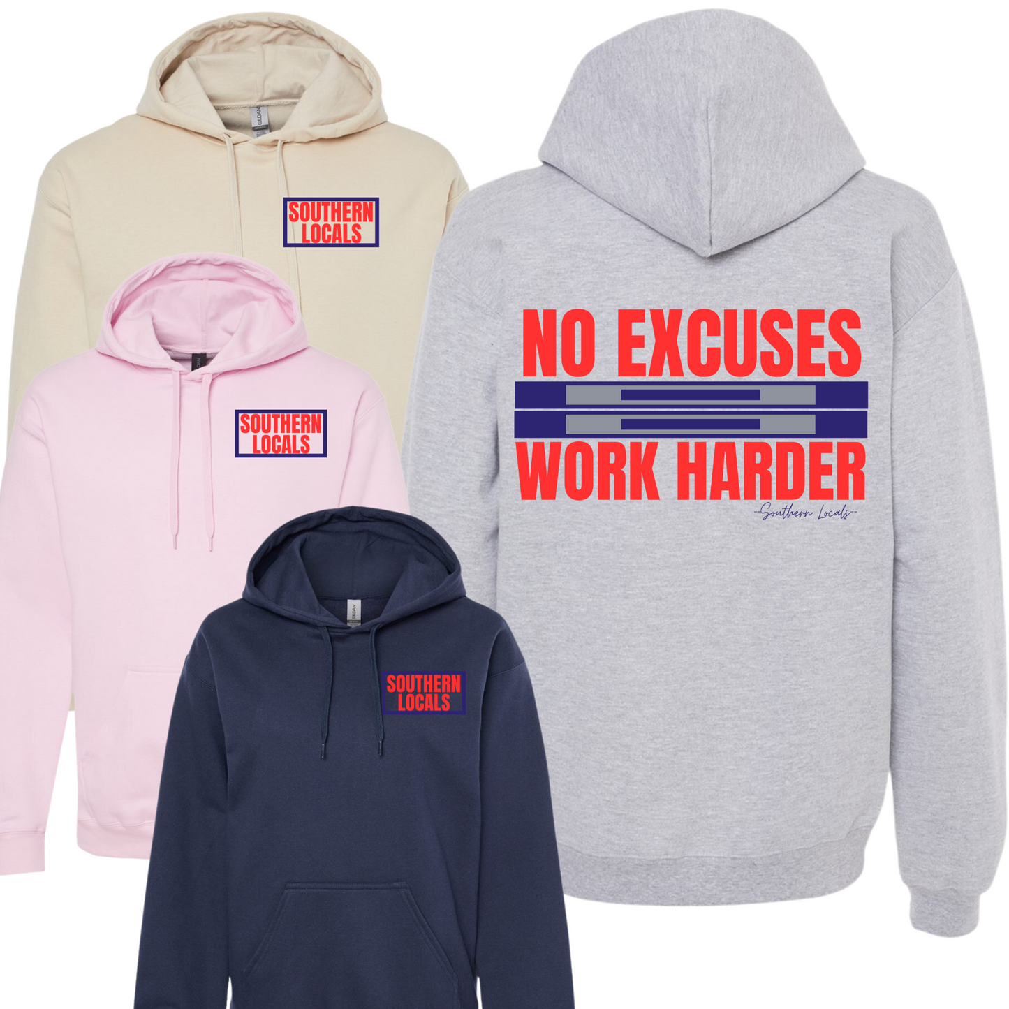 Southern Locals No Excuses Hoodie