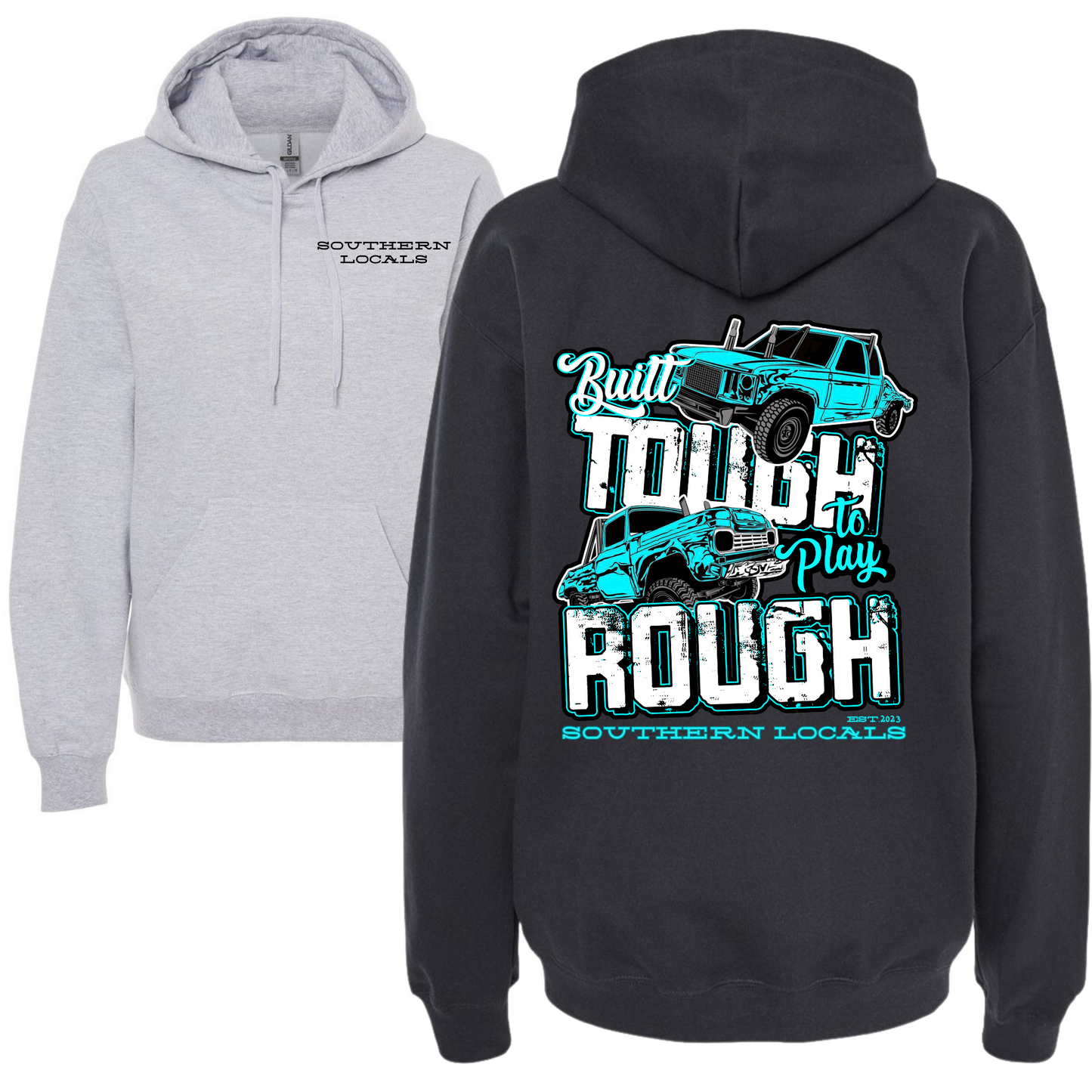 Southern Locals Built Tough Hoodie