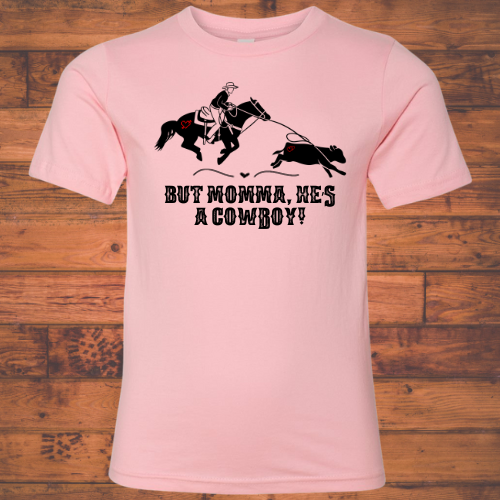 But Momma, He's a Cowboy Cotton & Softstyle Light Pink Shirt