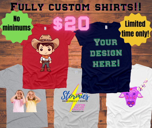 Custom Shirt! Any Design!