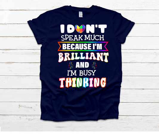 I Don't Speak Much I'm Busy Thinking Navy Shirt