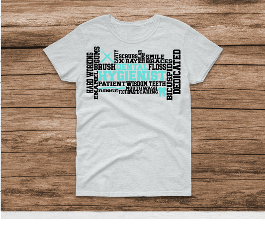 Dental Hygienist Word Art Shirt