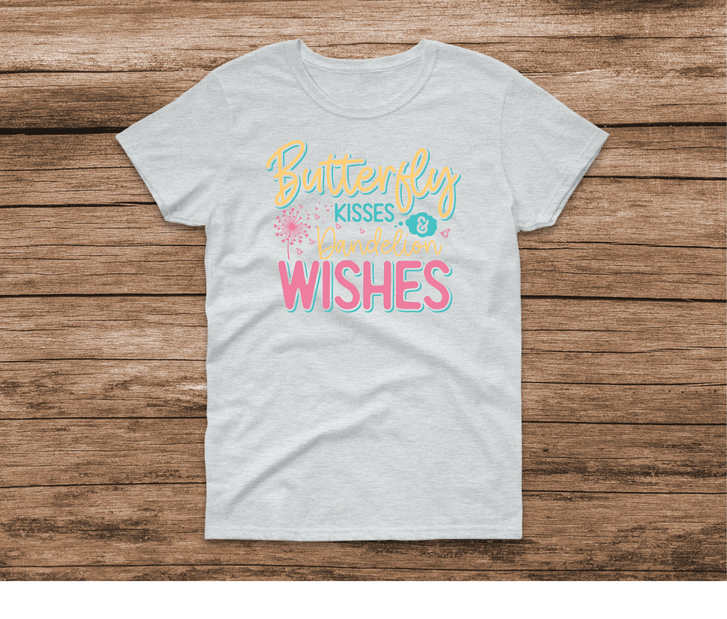 Butterfly Kisses Dandelion Wishes Shirt